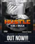 New Music: Listen to “Hustle” by N.Doe featuring Drizilik
