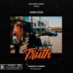 New Music Video: Watch “Truth” by MSM 1000