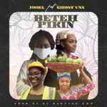 New Music: Listen to “Beteh Pikin” by Jooel featuring Ghost Vnx ﻿