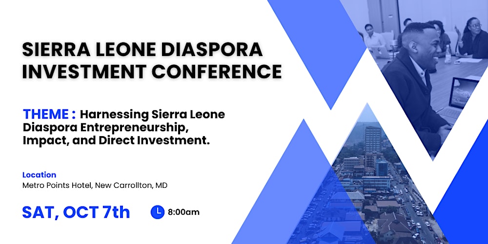 Things Learned from the Sierra Leone Diaspora Investment Conference - Vimarsana News