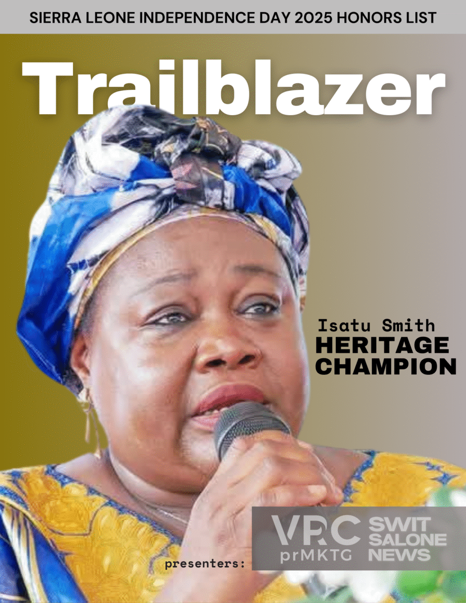 Independence Day Honors 2025: Sierra Leone’s Trailblazers