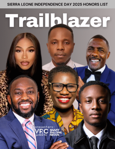 Independence Day Honors 2025: Sierra Leone’s Trailblazers