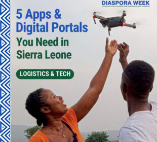 5 Apps and Digital Portals You Need in Sierra Leone – Diaspora Week