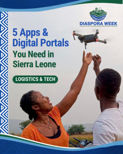 5 Apps and Digital Portals You Need in Sierra Leone – Diaspora Week
