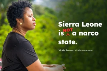 Sierra Leone is NOT a narco state: Vickie Remoe